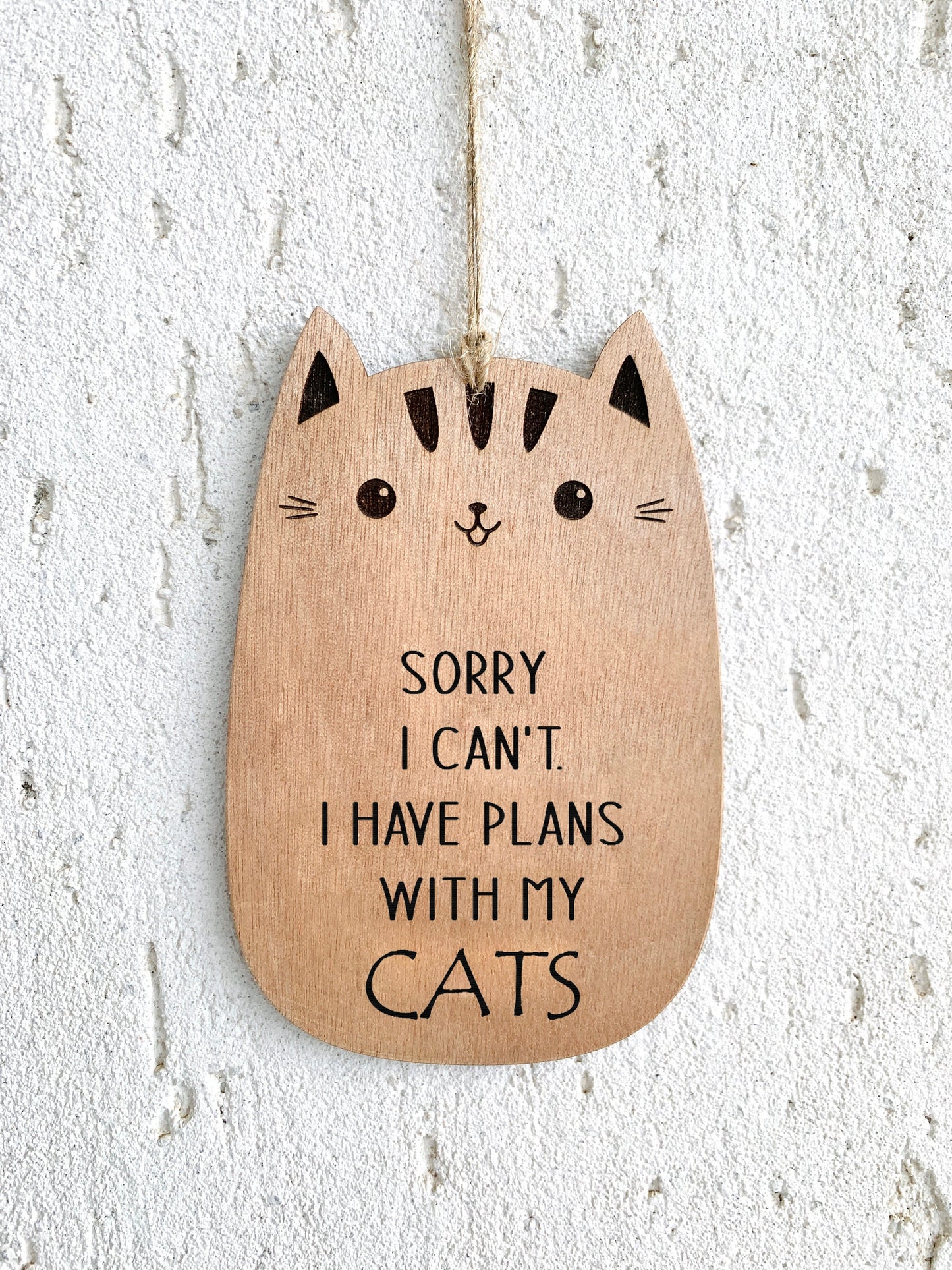 Cat Wood Sign Plaque Engraved "Sorry I Cant I Have Plans With My Cat" Custom Message Farmhouse Sign Gift for Cat Lovers Crazy Cat Lady Gift
