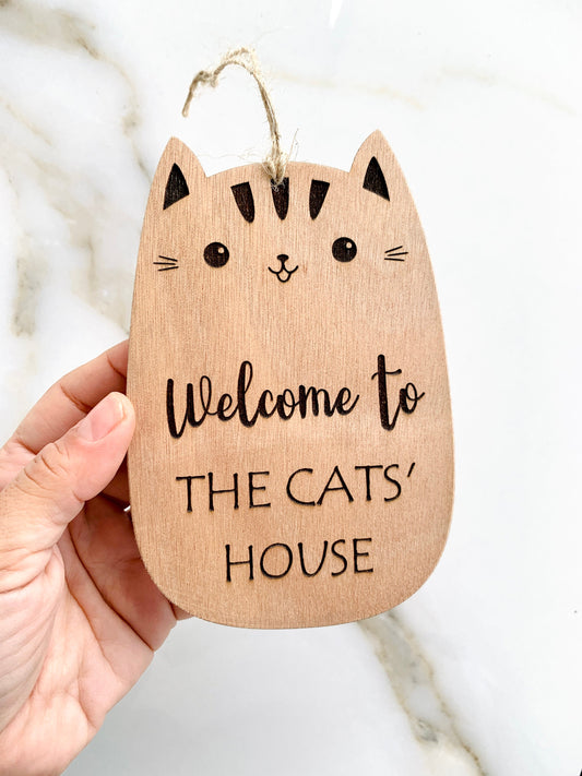 Welcome to the Cats House Wood Sign Crazy Cat Lady Plaque Wood Engraved Welcome Sign Cat Lover Gift Custom Message Door Sign Farm House Gift