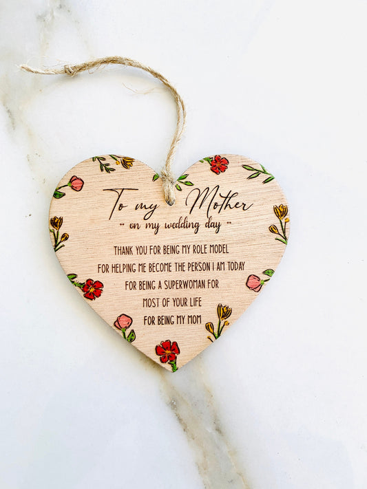 Mother of the Bride Gift, Hanging Wooden Heart Mum Gift On my wedding day Engraved Wood Keepsake Gift, Hen Party, Gift for mum, Gift for mom